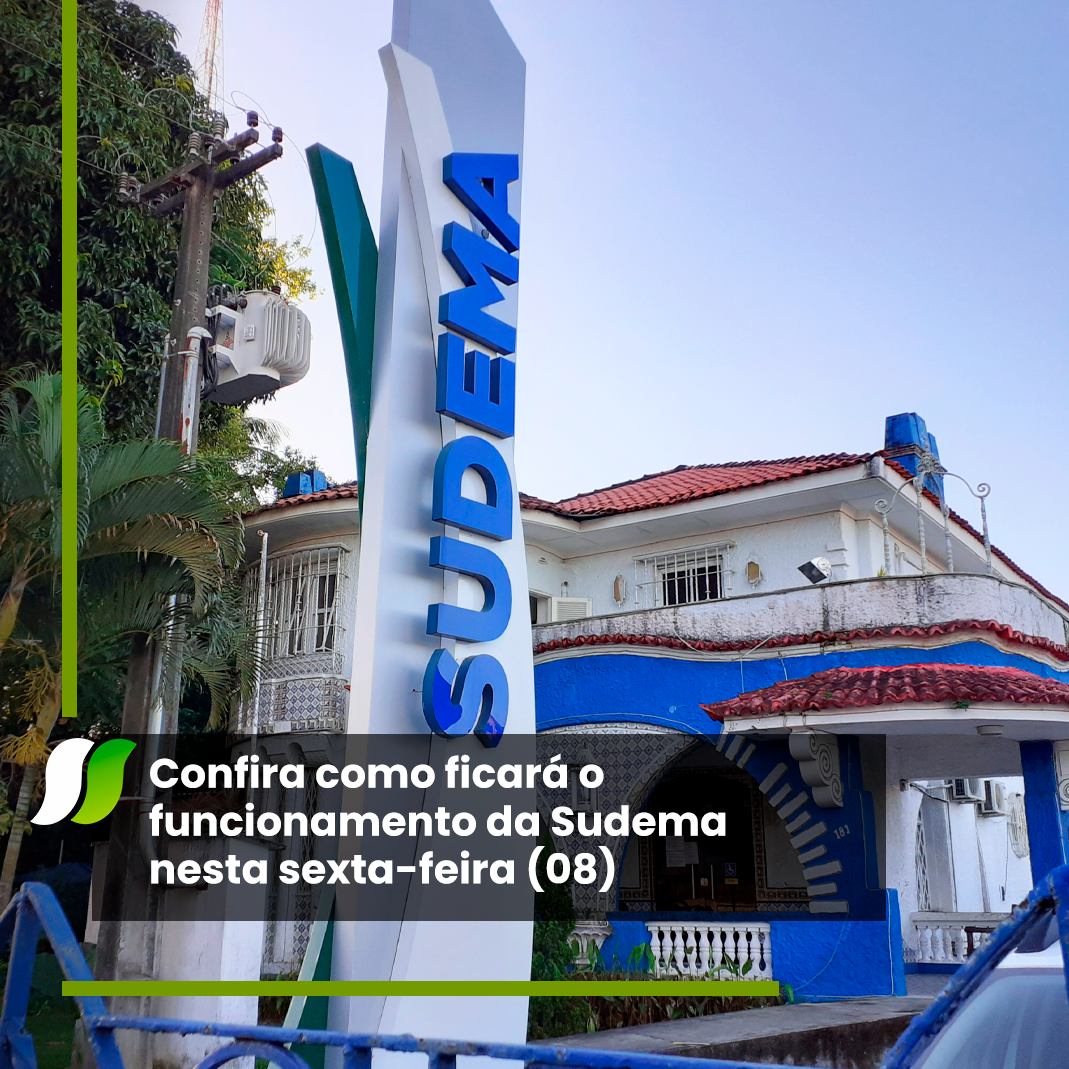 Confira como ficará o funcionamento da Sudema nesta sexta-feira