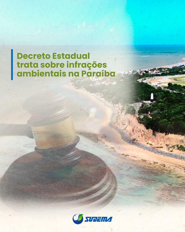 Decreto Estadual trata sobre infrações ambientais na Paraíba