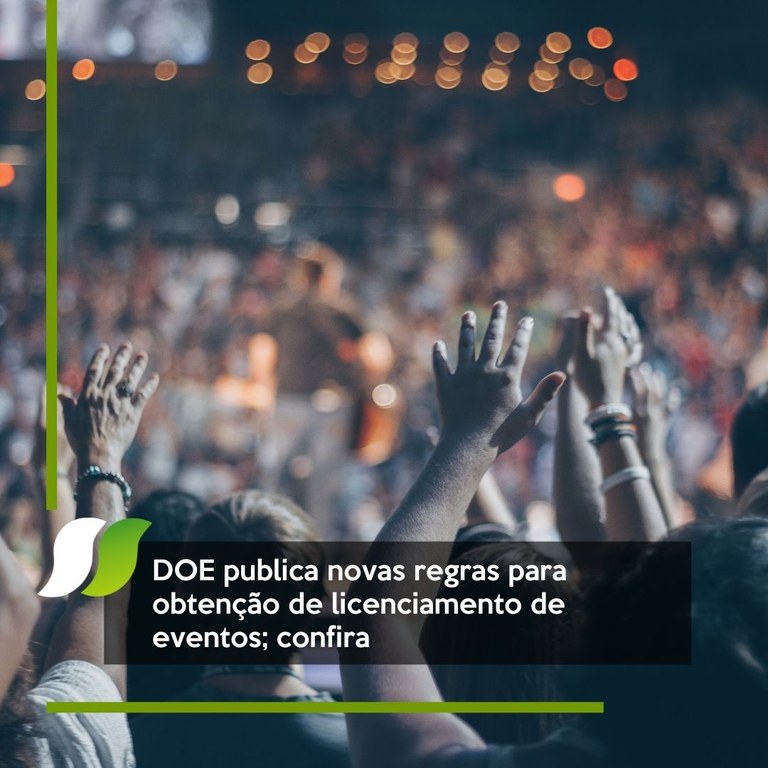 DOE publica novas regras para obtenção de licenciamento de eventos; confira.jpg