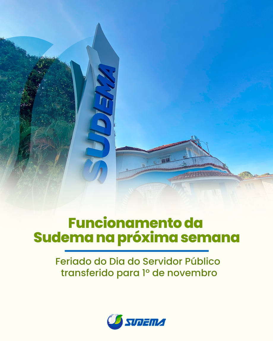 Não haverá expediente na Sudema na sexta-feira da próxima semana (1º), em razão da transferência do feriado que comemora o Dia do Servidor Público do dia 28 de outubro para aquela data.