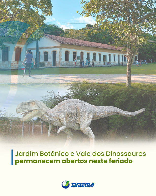 Jardim Botânico e Vale dos Dinossauros permanecem abertos neste feriado