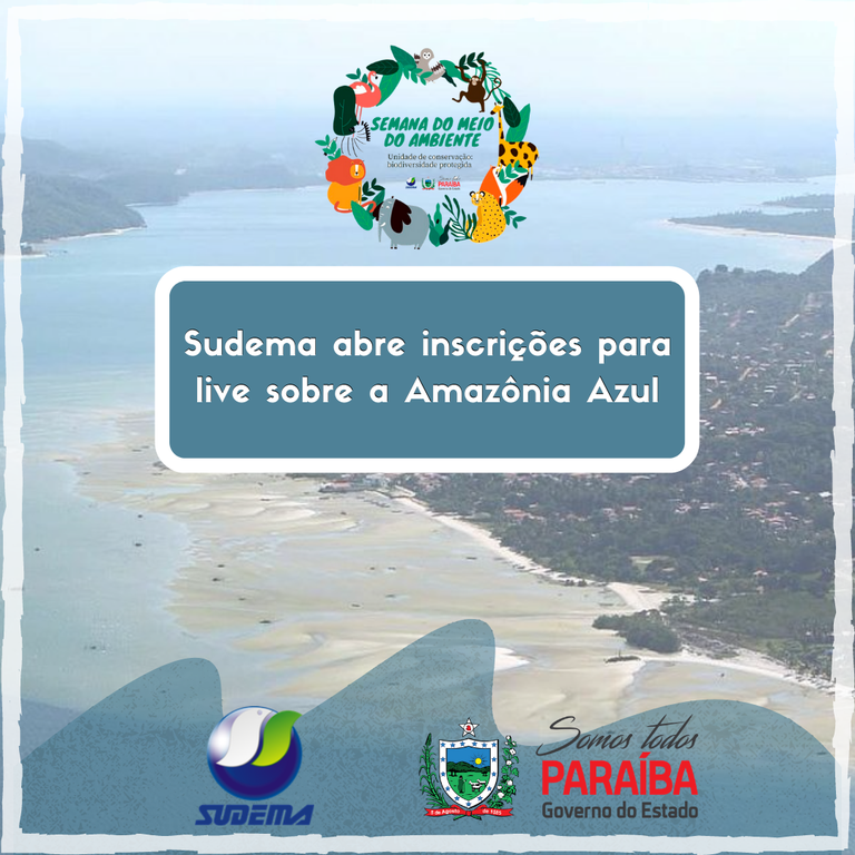 Sudema abre inscrições para live sobre a Amazônia Azul.png