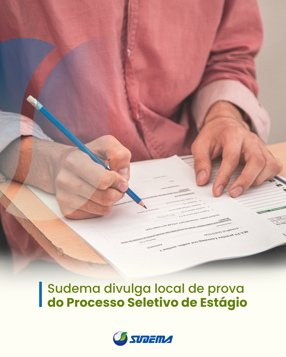 Conforme disposto no edital 001/2024, a Sudema acaba de divulgar a data e o local de realização das provas do Processo Seletivo 2024.2 para Estágio Não-Obrigatório na autarquia.