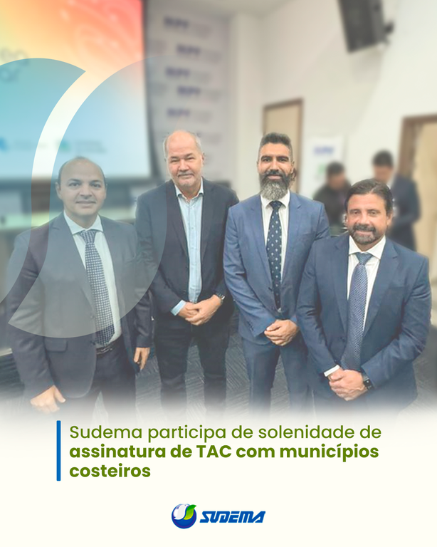 Sudema participa de solenidade de assinatura de TAC com municípios costeiros.png