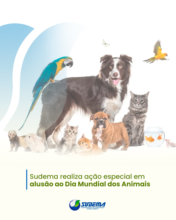 Sudema realiza ação especial em alusão ao Dia Mundial dos Animais
