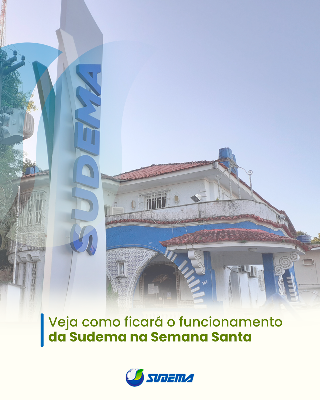 Veja como ficará funcionamento da Sudema na Semana Santa